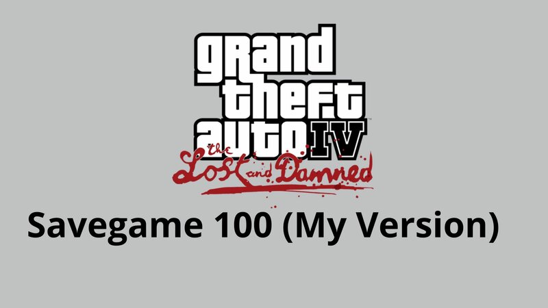 GTA 4 GTA IV TLAD Savegame 100 My Version Mod GTAinside Com   1704380190 GTA SAVEGAME 